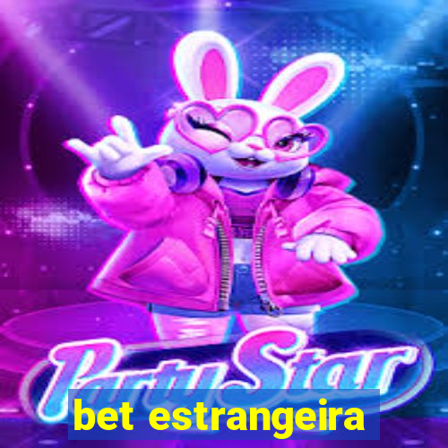 bet estrangeira